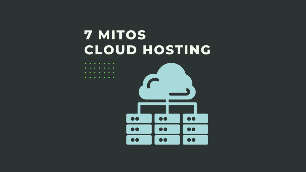 7 Mitos Cloud Hosting